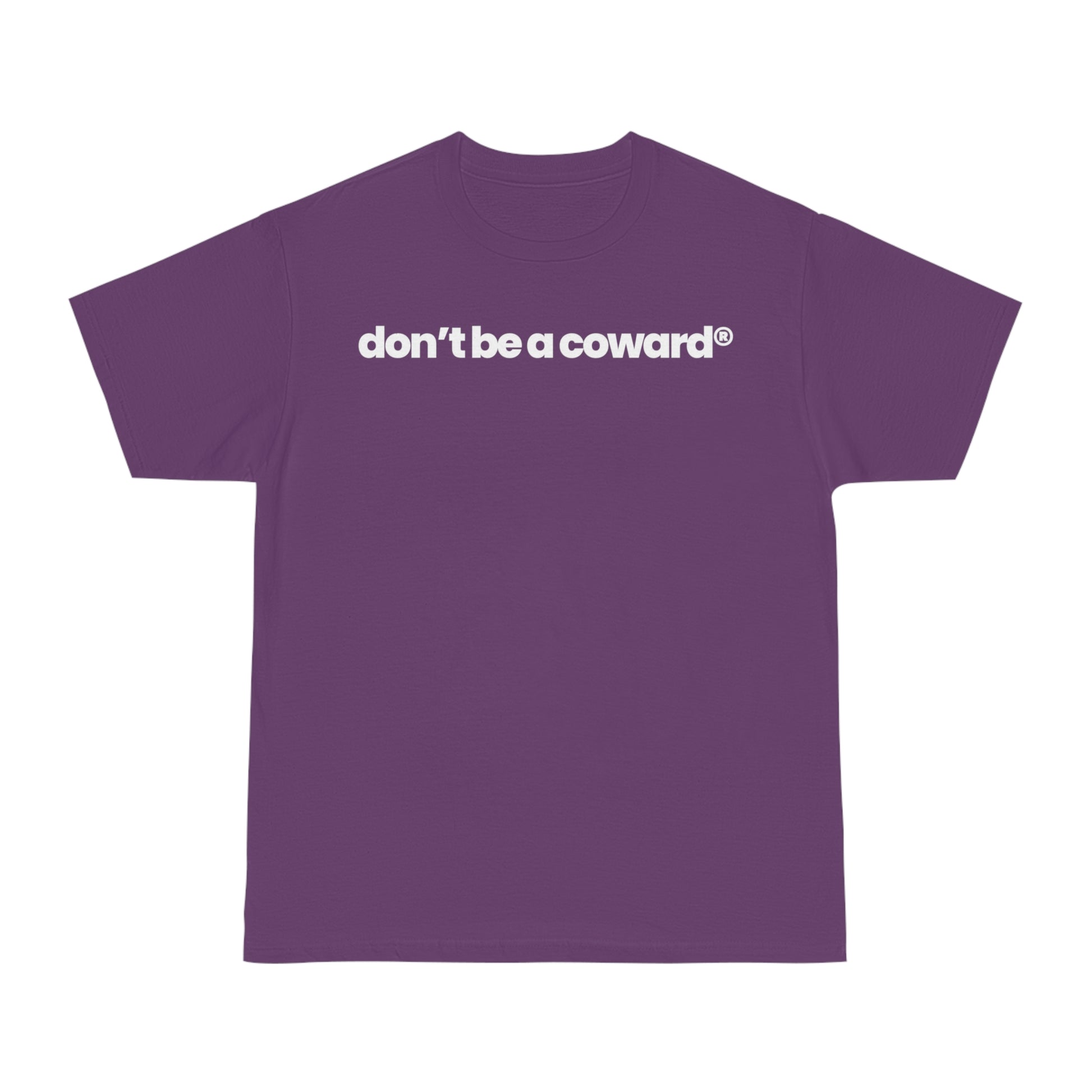 Don’t Be A Coward v2 T-shirt - hdlm.brgnd