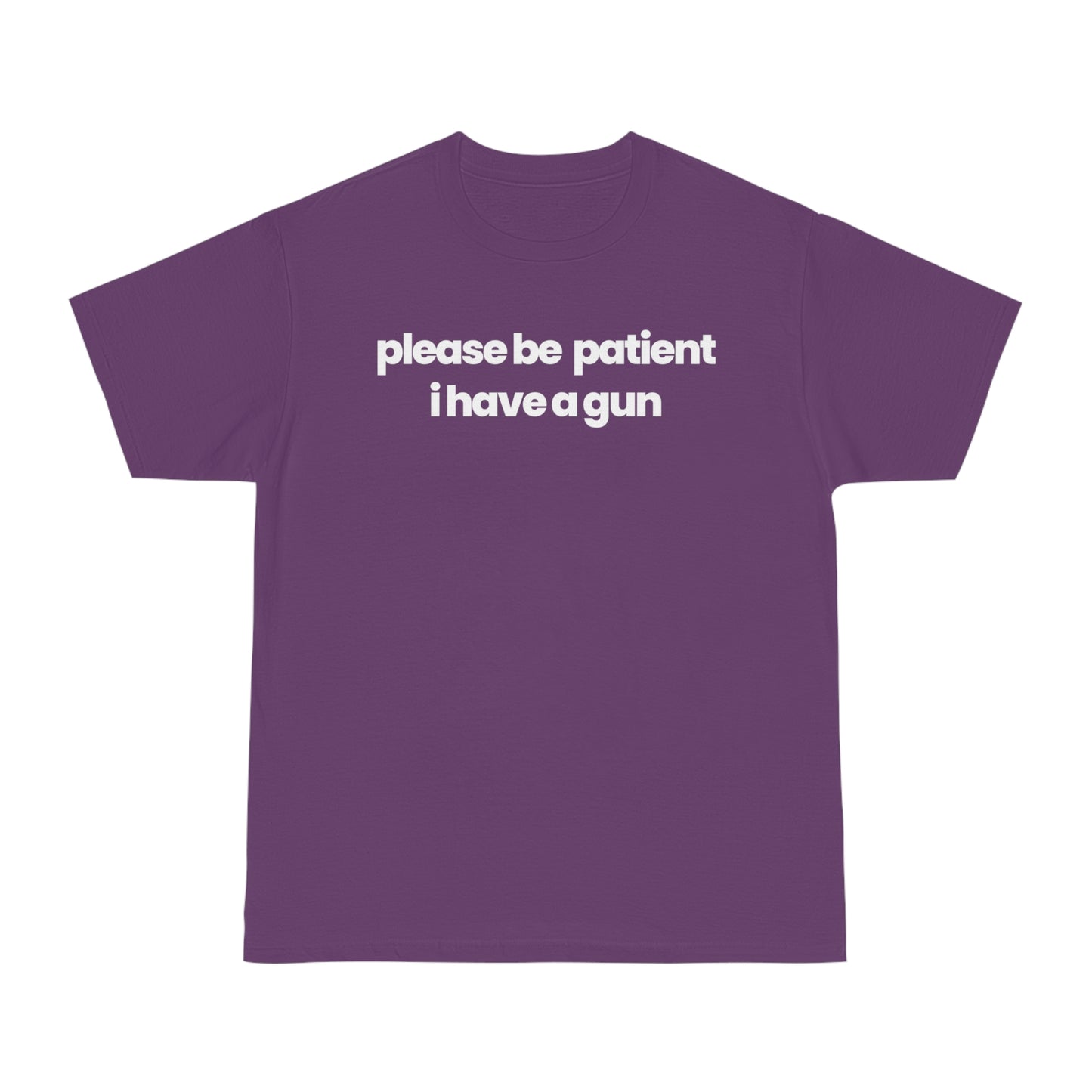 Please Be Patient v1 T-shirt - hdlm.brgnd