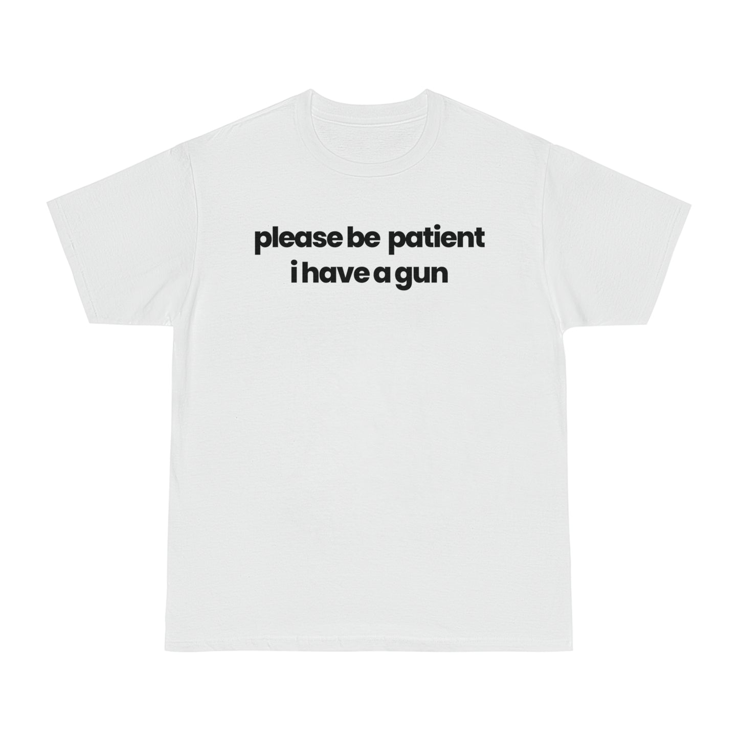 Please Be Patient v1 T-shirt - hdlm.brgnd