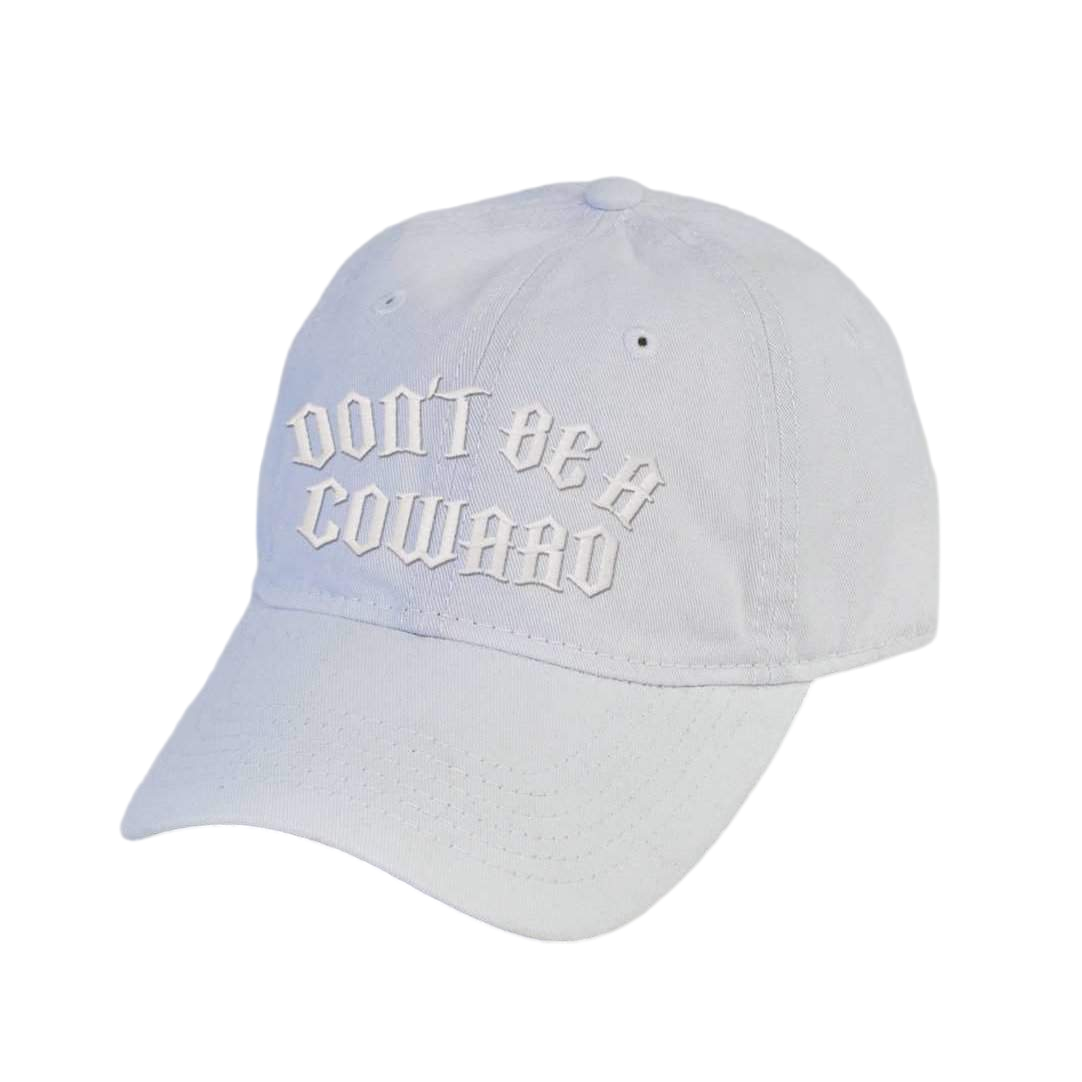 Don't Be A Coward Dad Hat - hdlm.brgnd