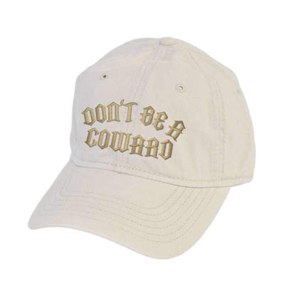 Don't Be A Coward Dad Hat - hdlm.brgnd