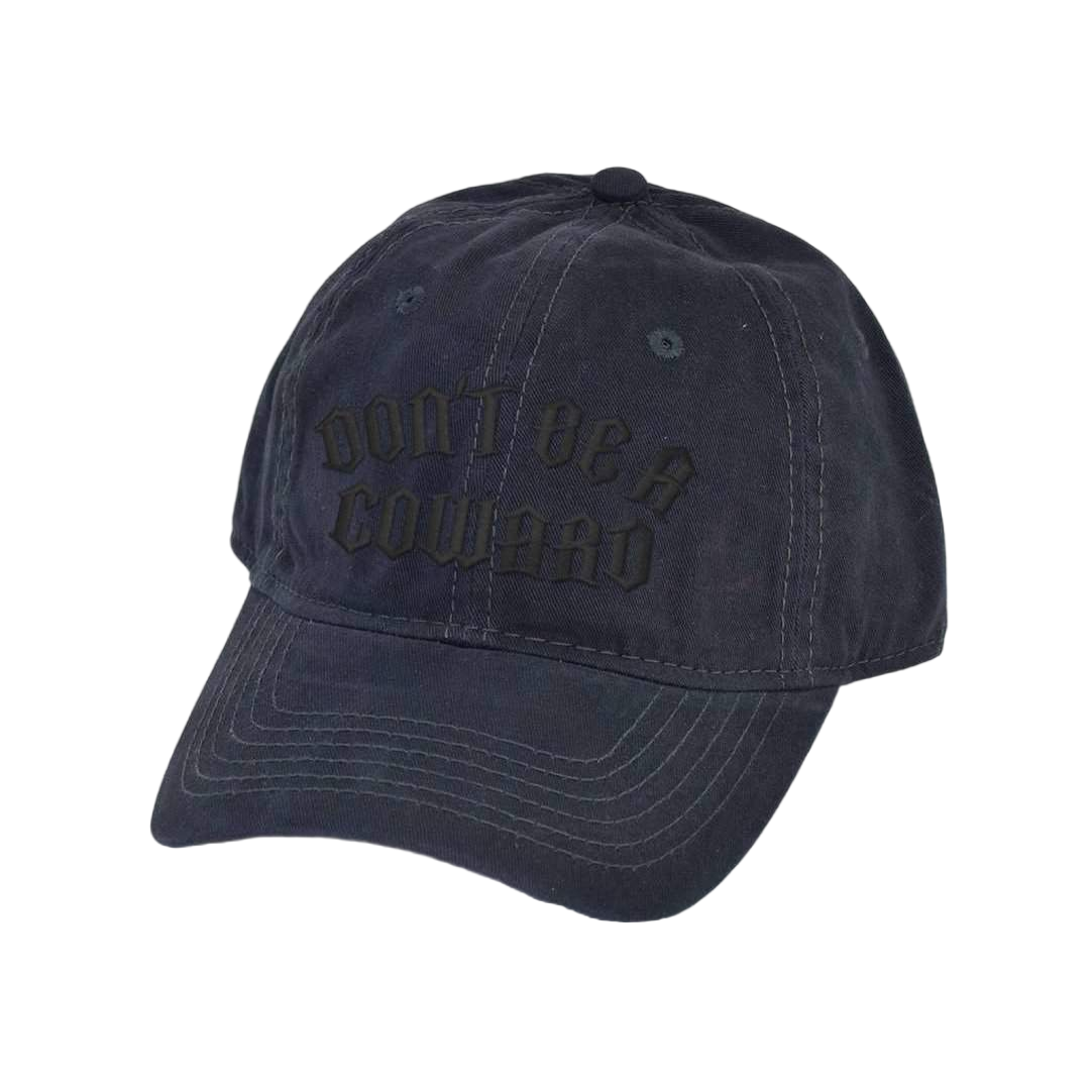 Don't Be A Coward Dad Hat - hdlm.brgnd