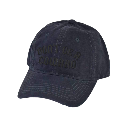 Don't Be A Coward Dad Hat - hdlm.brgnd