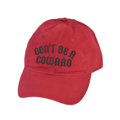 Don't Be A Coward Dad Hat - hdlm.brgnd