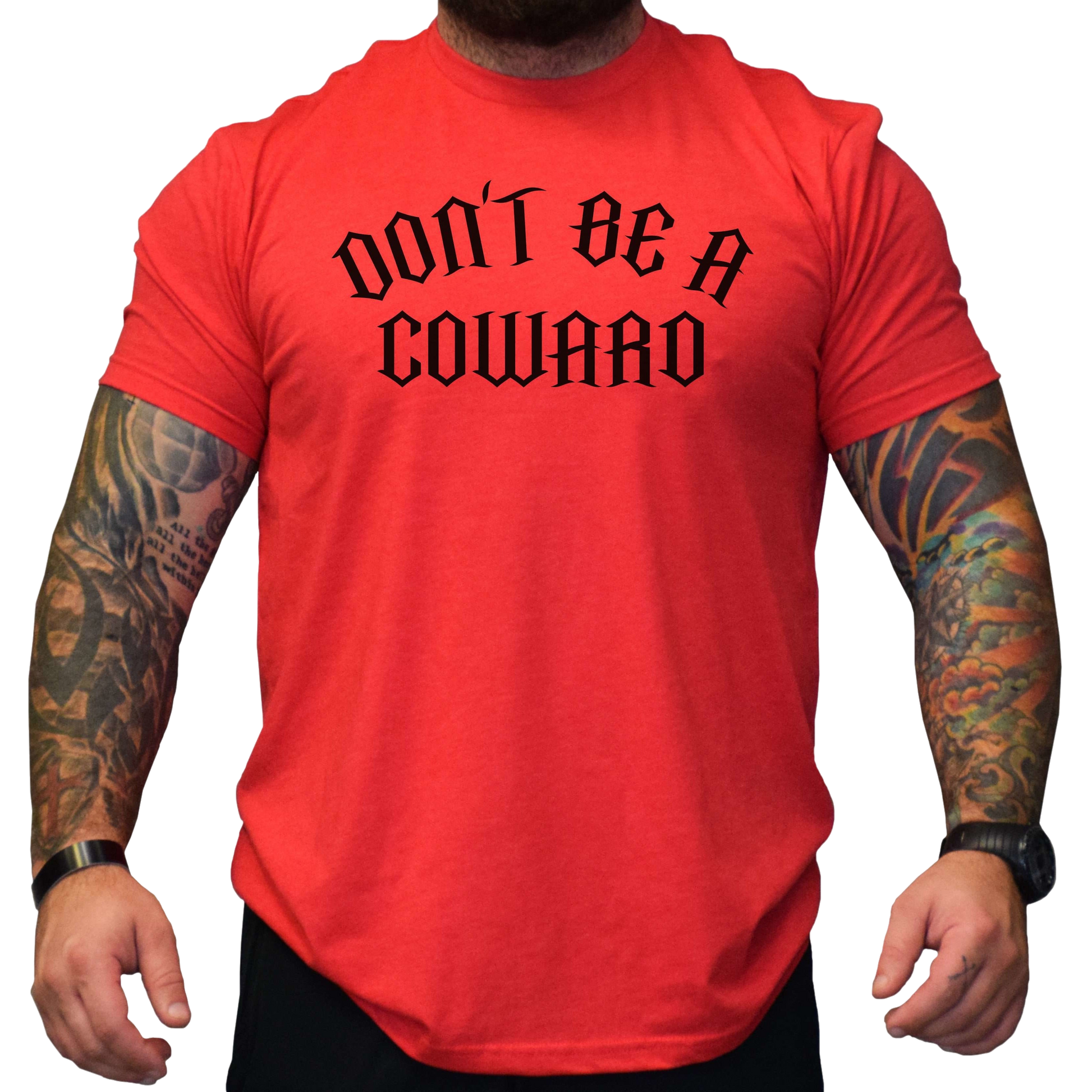 Don't Be A Coward Men's T-Shirt - hdlm.brgnd