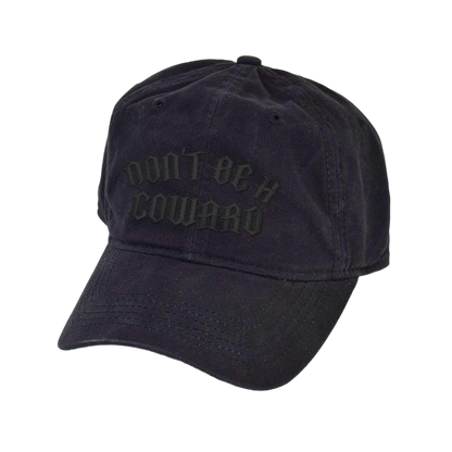 Don't Be A Coward Dad Hat - hdlm.brgnd