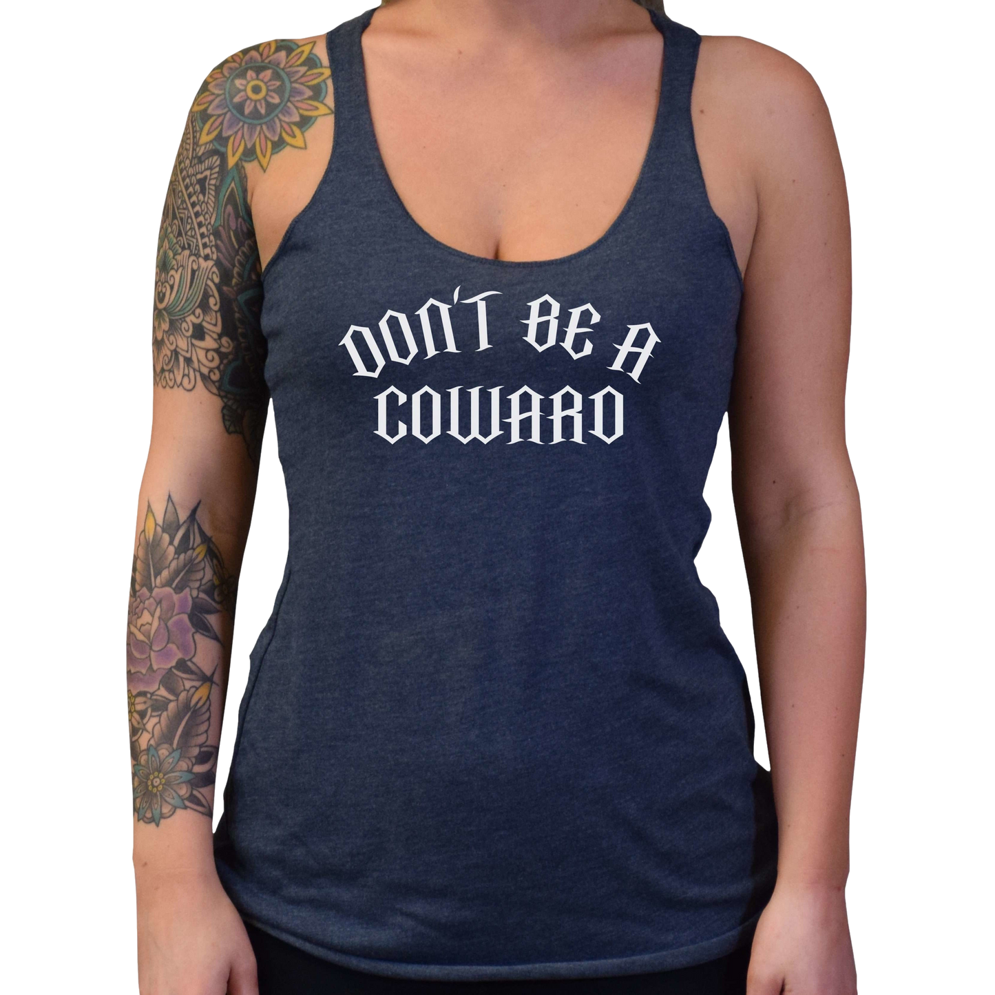 Don't Be A Coward Women's Tank Top - hdlm.brgnd