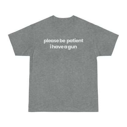 Please Be Patient v1 T-shirt - hdlm.brgnd