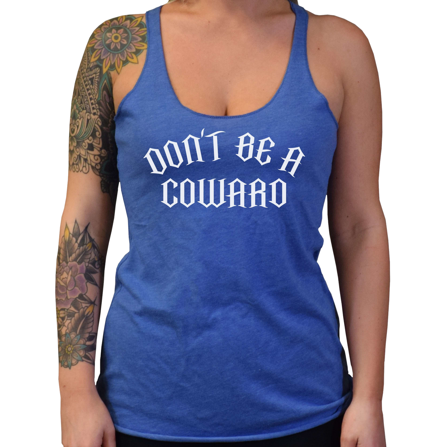 Don't Be A Coward Women's Tank Top - hdlm.brgnd